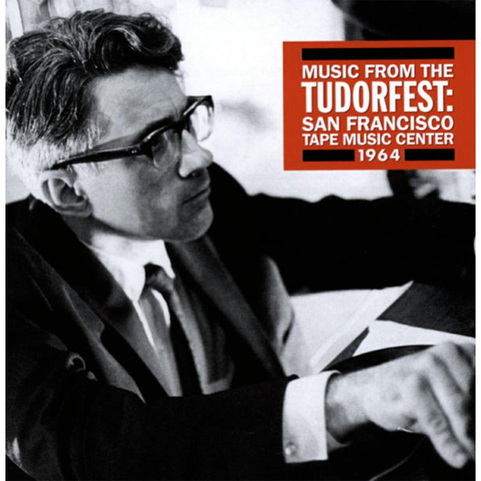 David Tudor: Oliveros: Music from the Tudorfest; San Francisco Tape Music