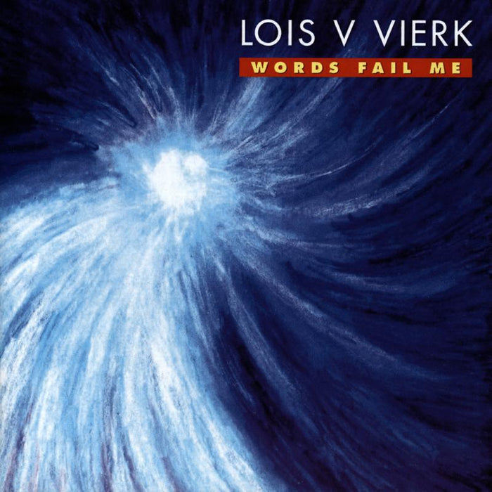 Lois V Vierk: Vierk: Words Fail Me