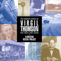 The Florestan Recital Project, Aaron Engebreth, Alison D'ama: The Complete Songs Of Virgil Thomson For Voice And Piano
