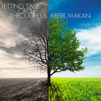 Keeril Makan;r Greenberg; D Shively; D Lippe; T Kigawa: Keeril Makan: Letting Time Circle Through