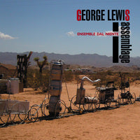 Ensemble Dal Niente; Michael Lewanski: George Lewis: Assemblage