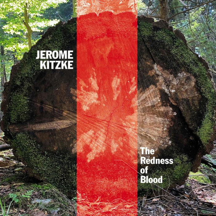 Various: Jerome Kitzke: The Redness Of Blood