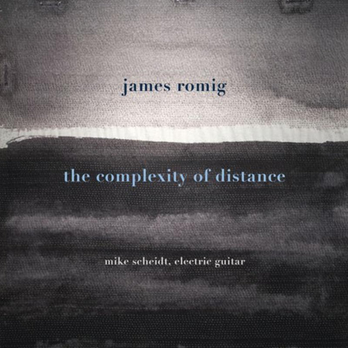Mick Scheidt: James Romig: The Complexity Of Distance
