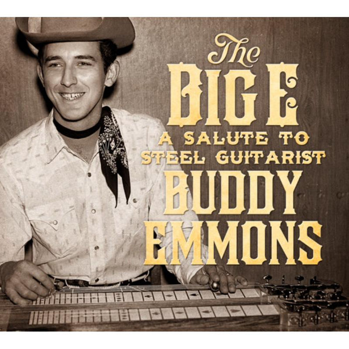 Various Artists: The Big E: A Salute To Steel Guitarist Buddy Emmons