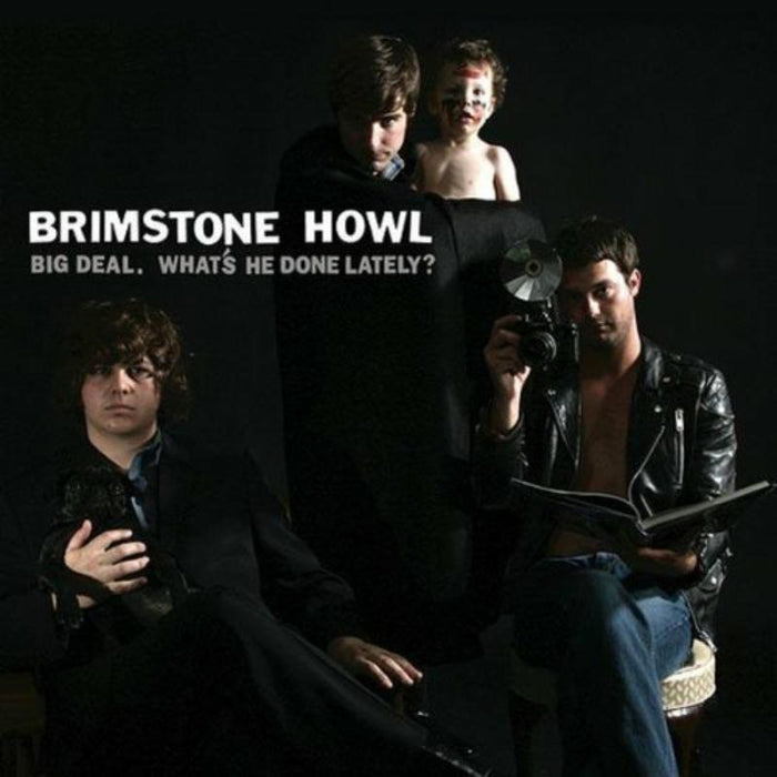Brimstone Howl: Big Deal (What's He Done Lately?) LP
