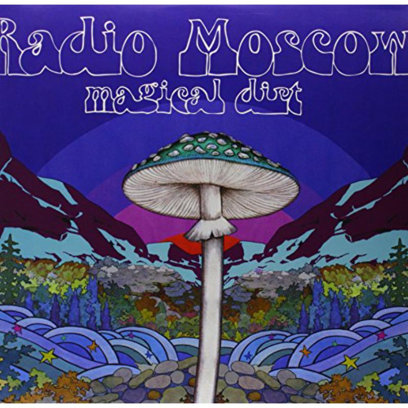 Radio Moscow: Magical Dirt