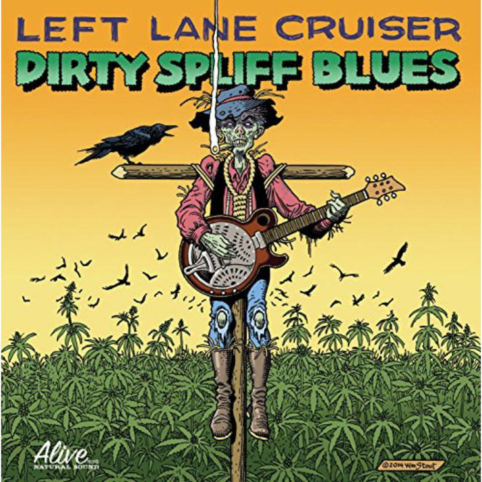 Left Lane Cruiser: Dirty Spliff Blues