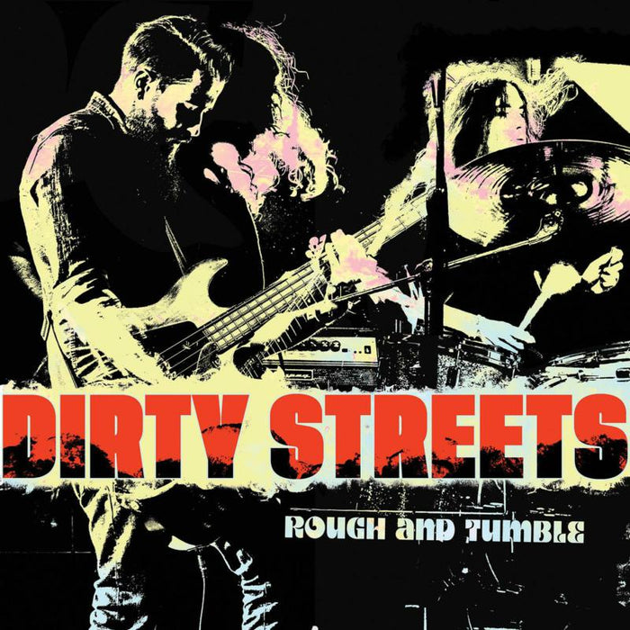 Dirty Streets: Rough And Tumble