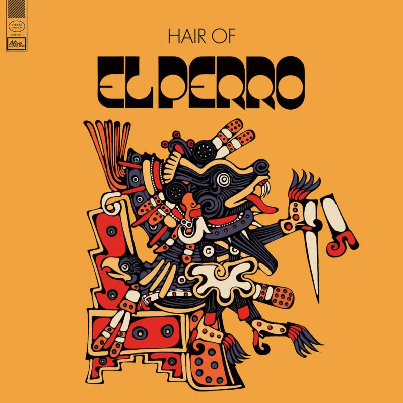 El Perro: Hair Of