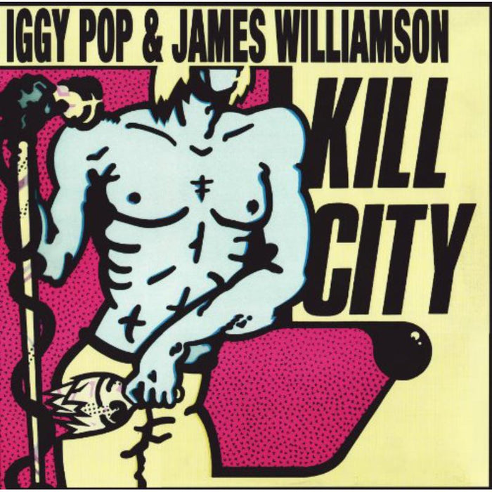 Iggy Pop & James Williamson: Kill City (STARBURST VINYL)