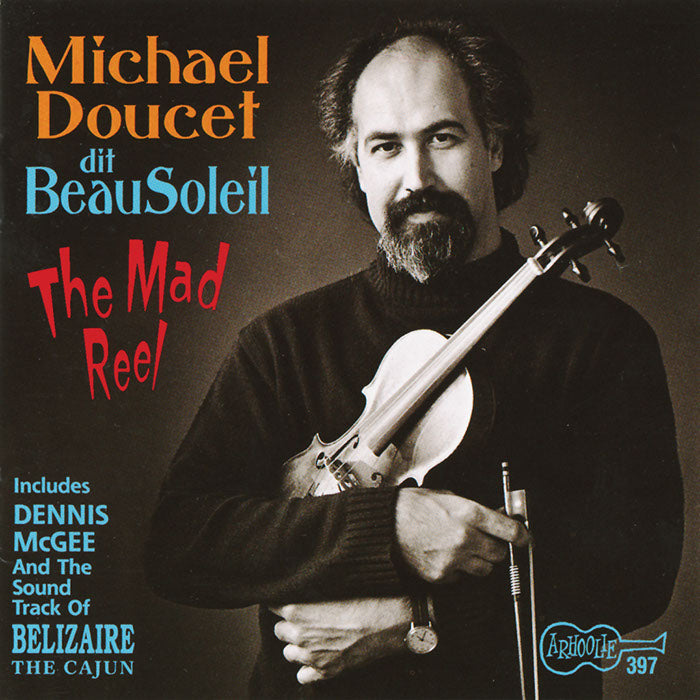 Beausoleil with Michael Doucet: The Mad Reel