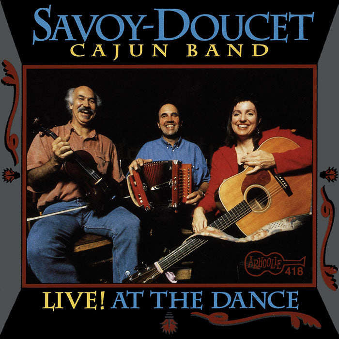 Savoy-Doucet Cajun Band: Live! at The Dance