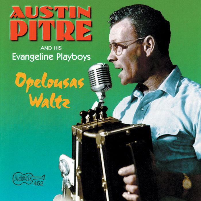 Austin Pitre: Opelousas Waltz