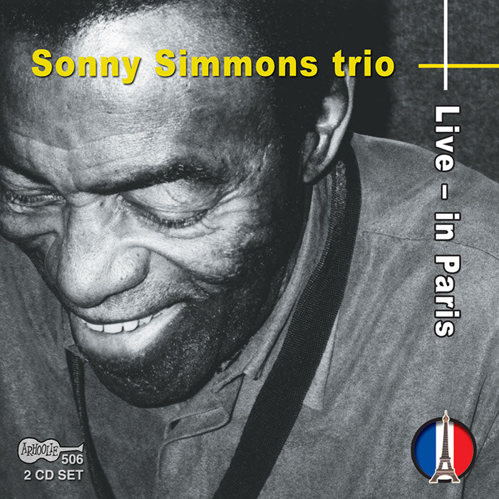 Sonny Simmons Trio: Live - In Paris
