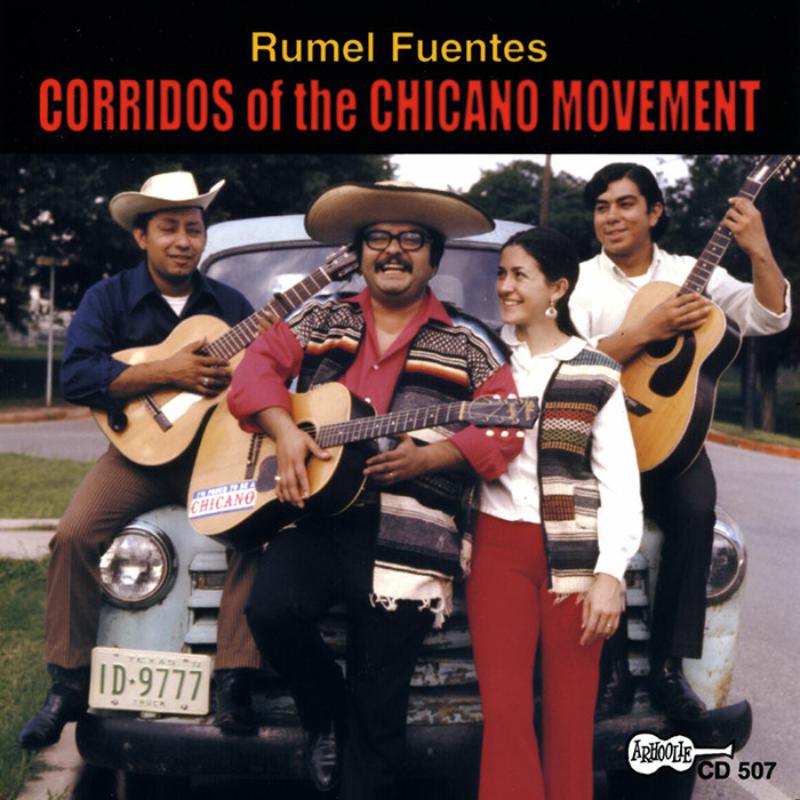 Rumel Fuentes: Corridos of the Chicano Movement