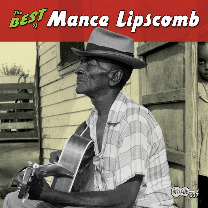 Mance Lipscomb: The Best of Mance Lipscomb