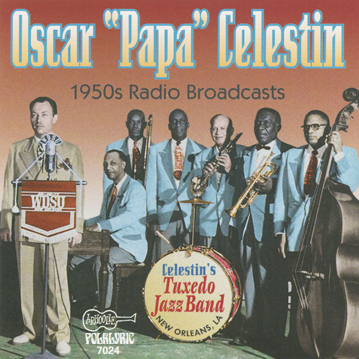 Oscar "Papa" Celestin: The 1950's Radio Broadcasts