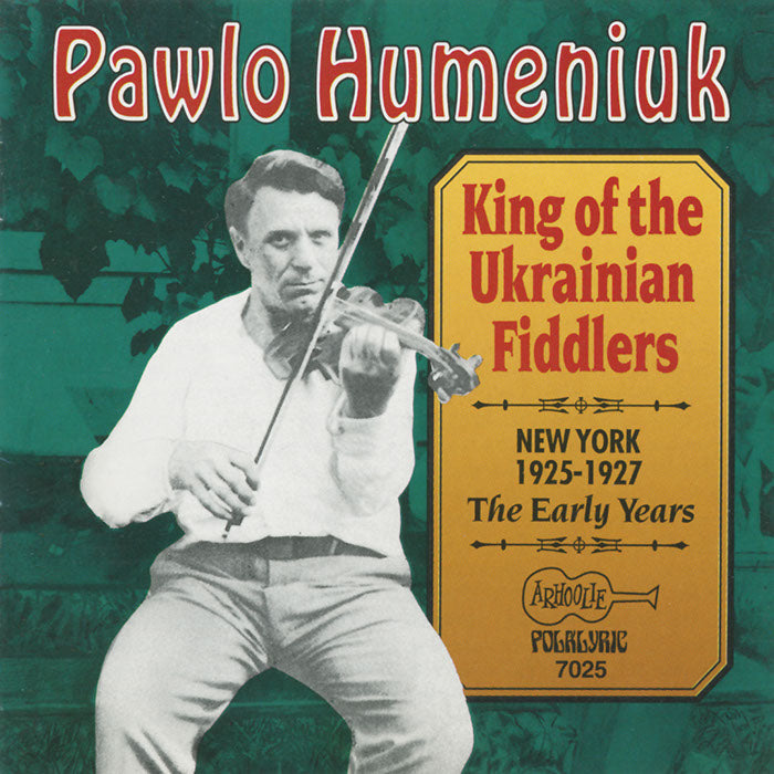 Pawlo Humeniuk: King Of The Ukrainian Fiddlers: 1925-1927