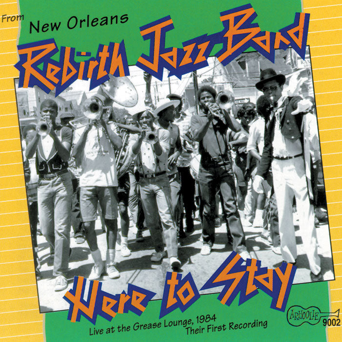 Rebirth Jazz Band: Here To Stay