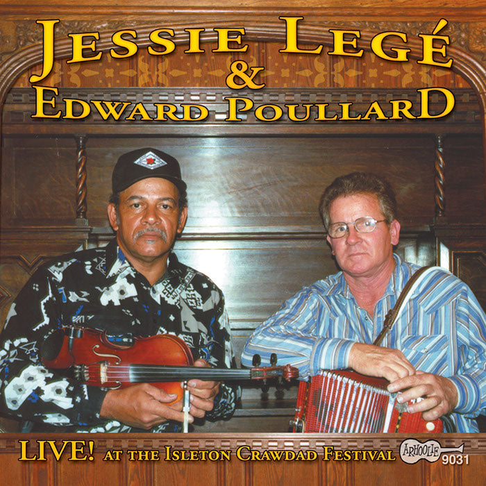 Jesse Leg? & Edward Poullard: Live! At the Isleton Crawdad Festival