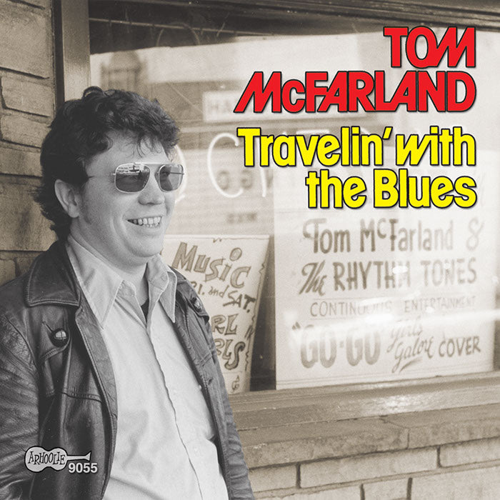 Tom McFarland: Travelin' with the Blues