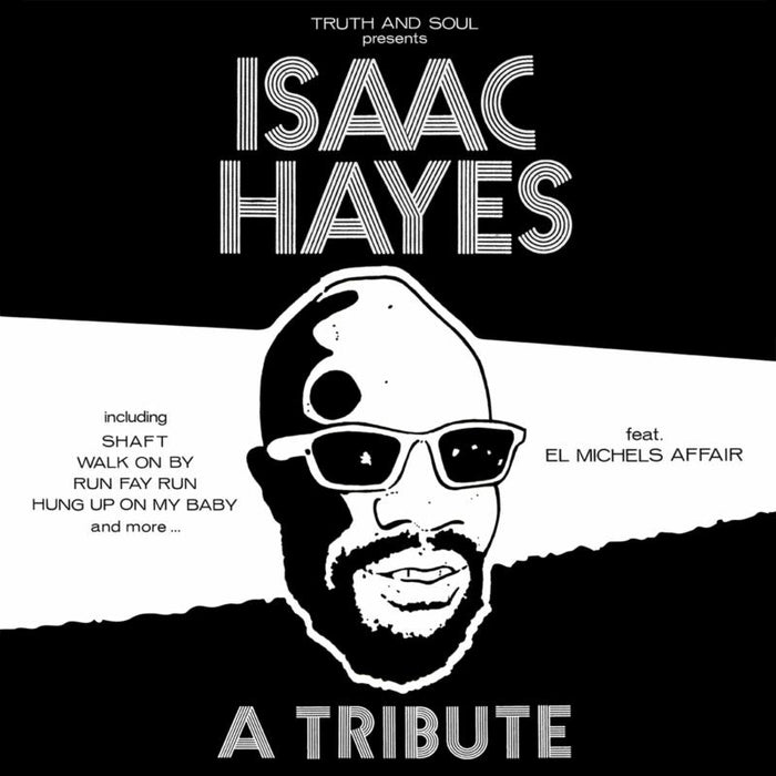 El Michels Affair: Truth & Soul Presents A Tribute to Isaac Hayes