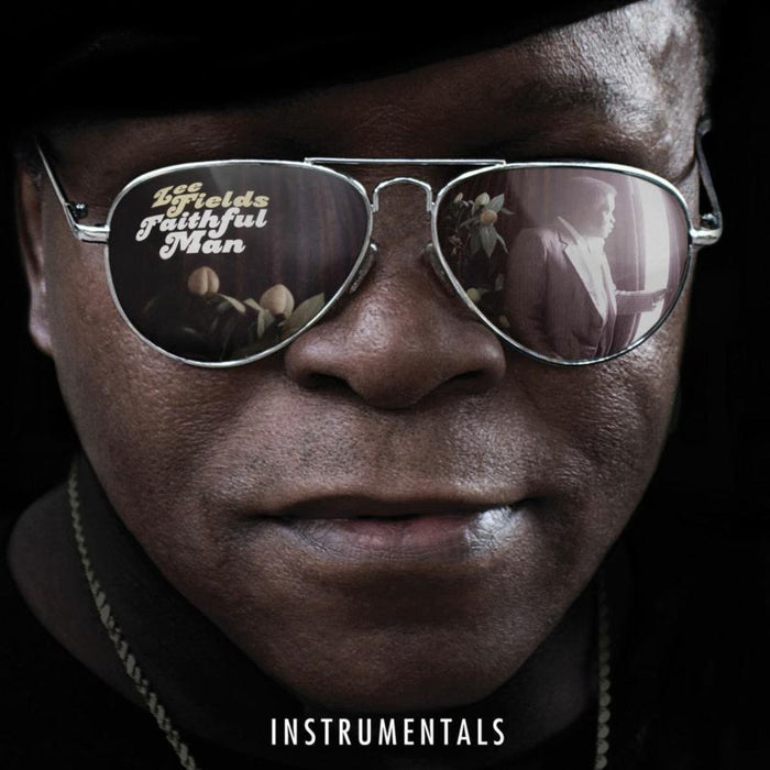 Lee Fields & The Expressions: Faithful Man (Instrumentals)