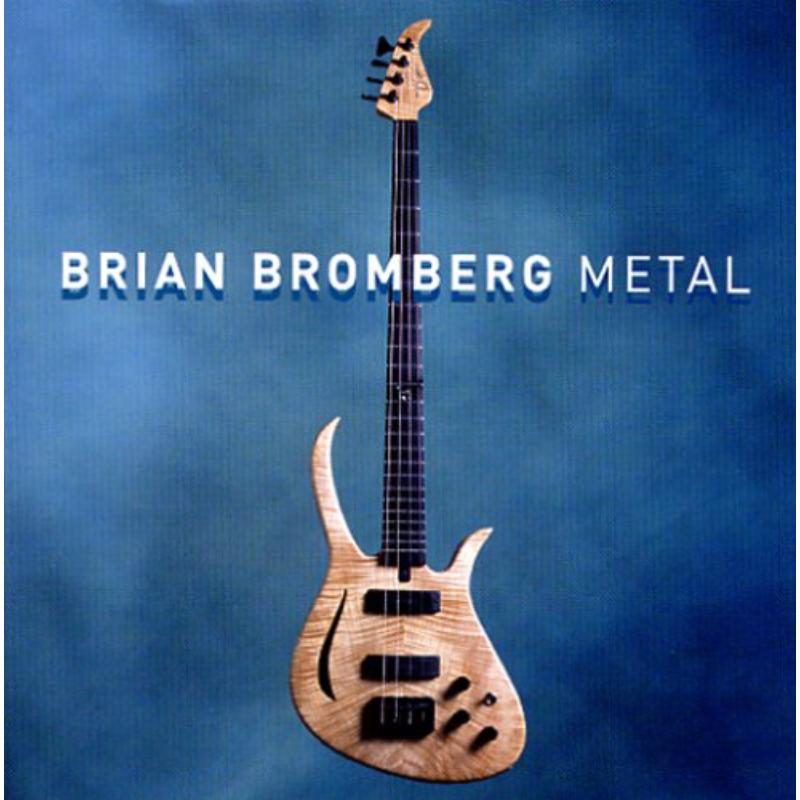Brian Bromberg: Metal