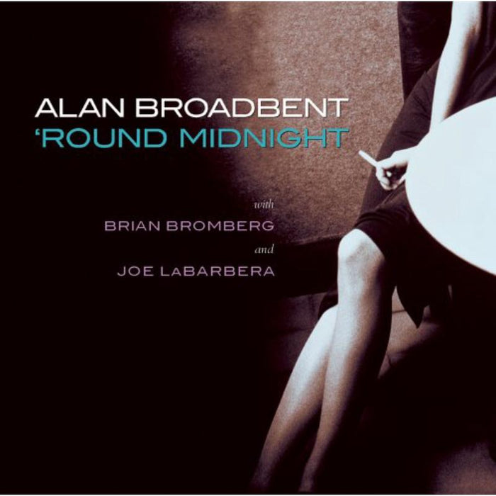 Alan Broadbent: 'round Midnight