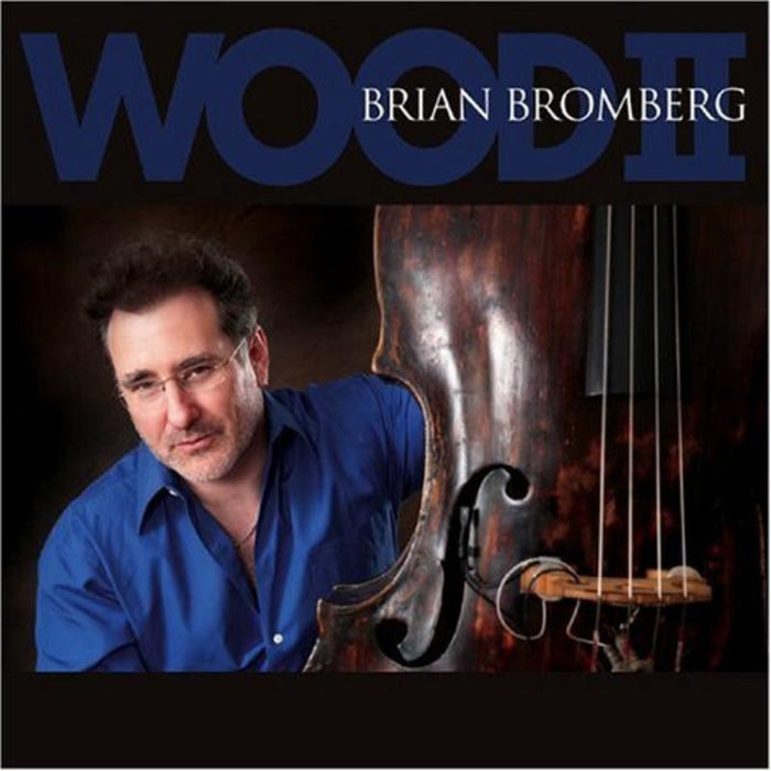 Brian Bromberg: Wood II