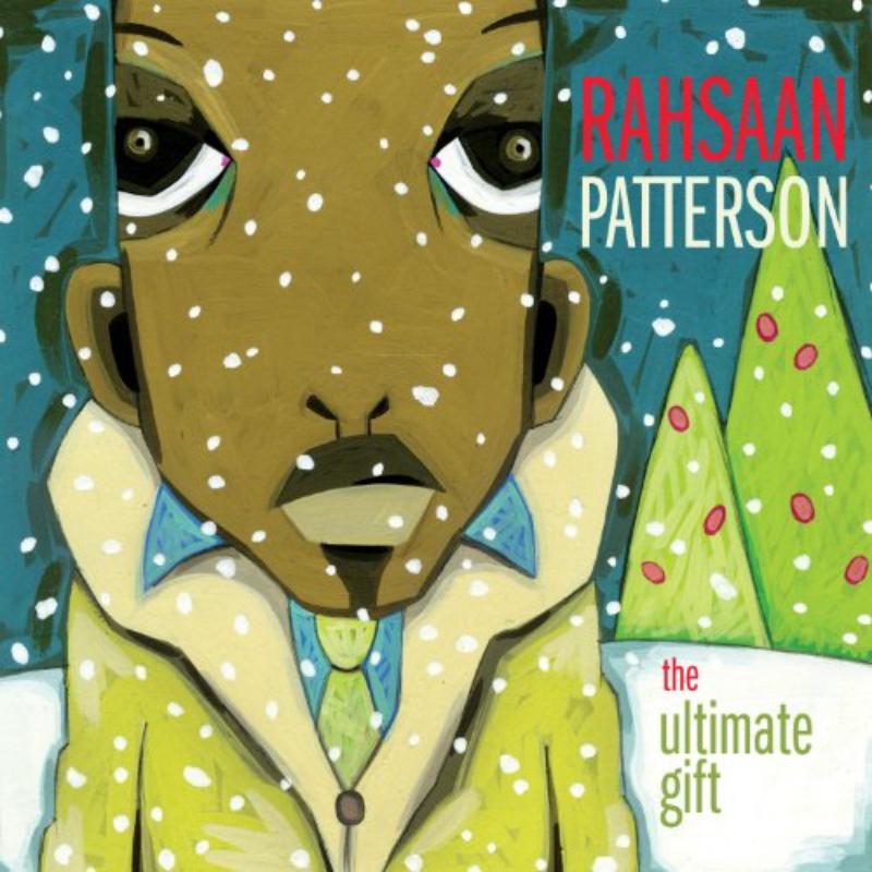 Rahsaan Patterson: The Ultimate Gift