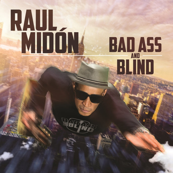 Raul Midon: Bad Ass and Blind