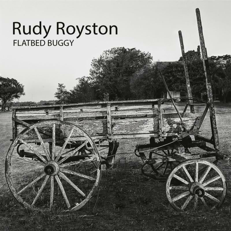 Rudy Royston: Flatbed Buggy