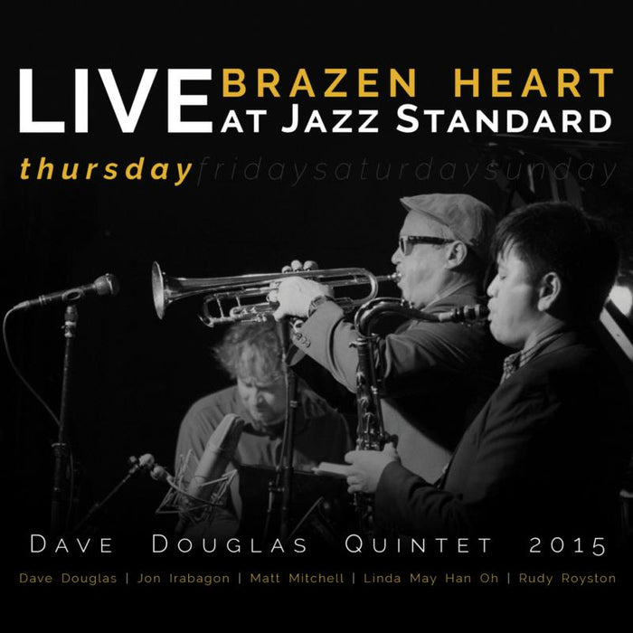 Dave Douglas Quintet: Brazen Heart Live At Jazz Standard - Thursday