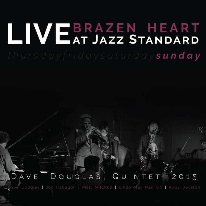 Dave Douglas Quintet: Brazen Heart Live At Jazz Standard - Sunday