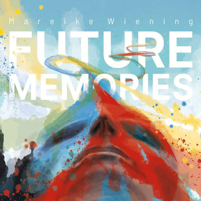 Mareike Wiening: Future Memories