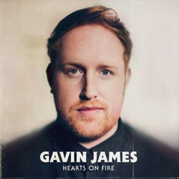 Gavin James: Hearts On Fire