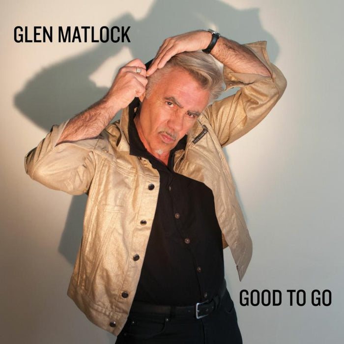 Glen Matlock: Good To Go
