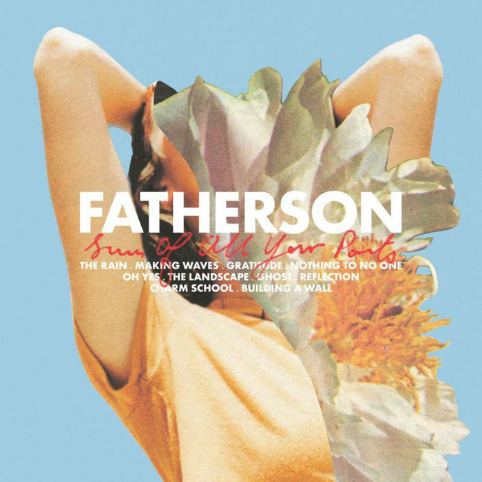 Fatherson: Sum Of All Your Parts