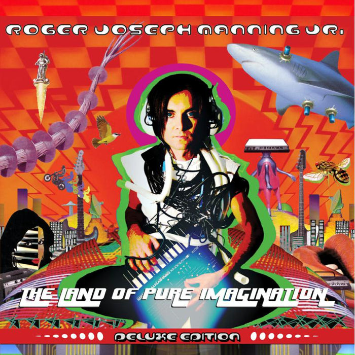 Roger Joseph Manning Jr.: Land Of Pure Imagination (Deluxe)