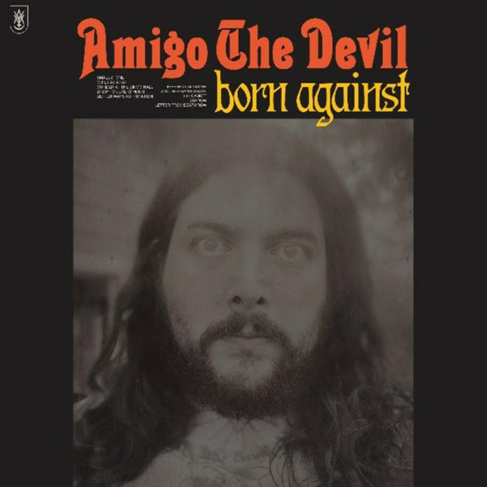Amigo The Devil: Born Against