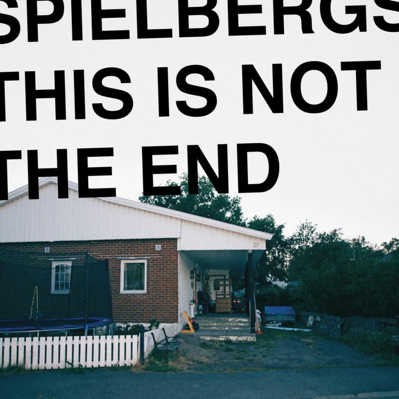 Spielbergs: This Is Not The End