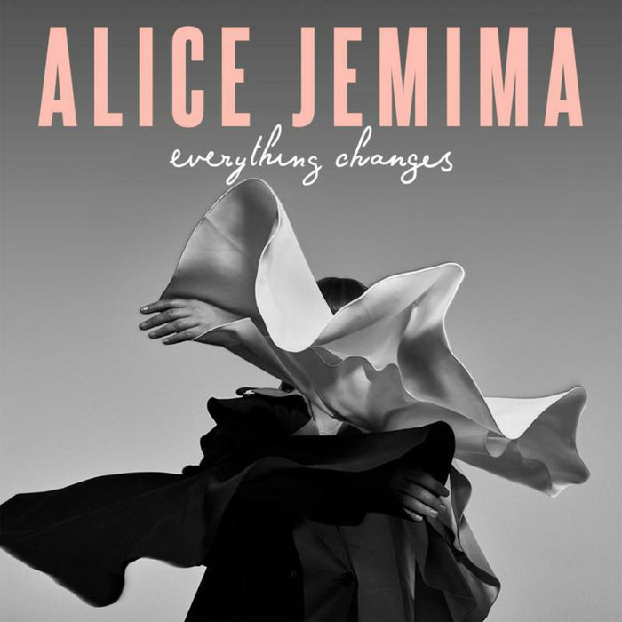 Alice Jemima: Everything Changes