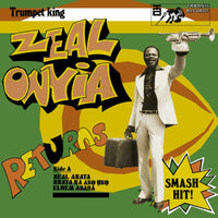 Zeal Onyia: Trumpet King Zeal Onyia Returns