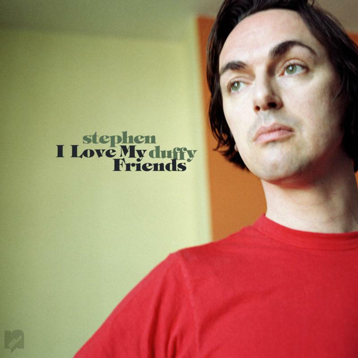 Stephen Duffy - I Love My Friends - NEMYLP001