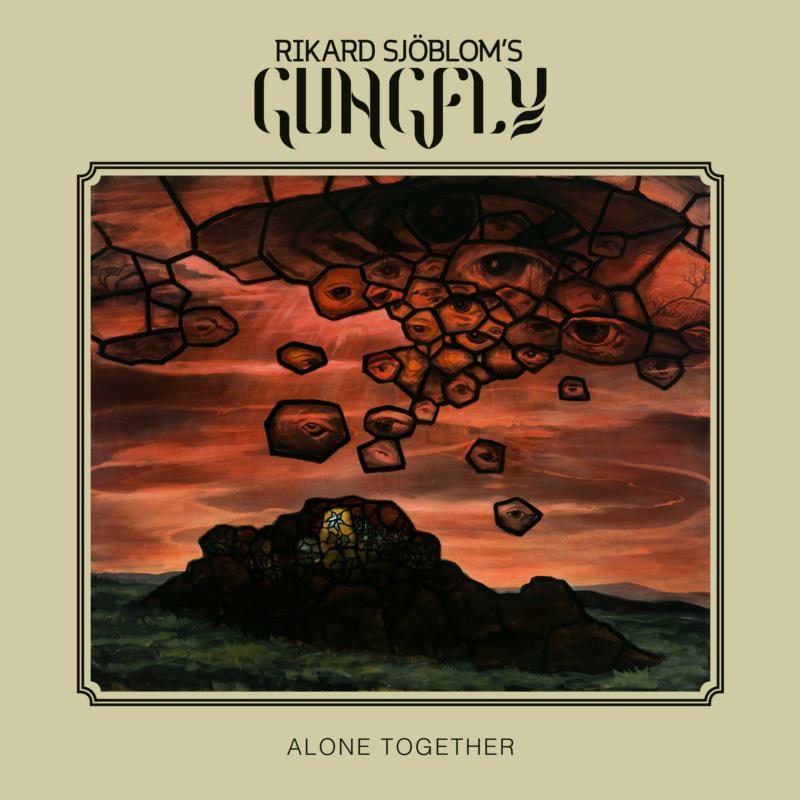 Rikard Sjoblom's Gungfly: Alone Together (Limited CD Digipak)