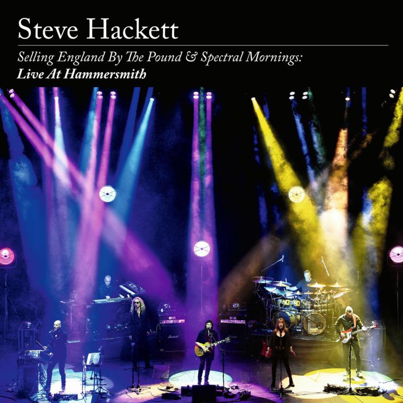 Steve Hackett: Selling England By The Pound & Spectral Mornings: Live At Hammersmith