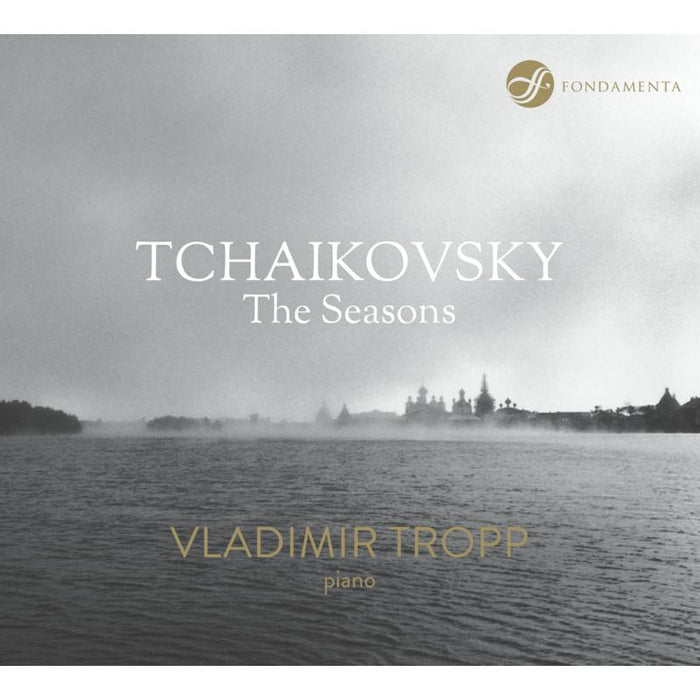 Vladimir Tropp: Tchaikovsky: The Seasons