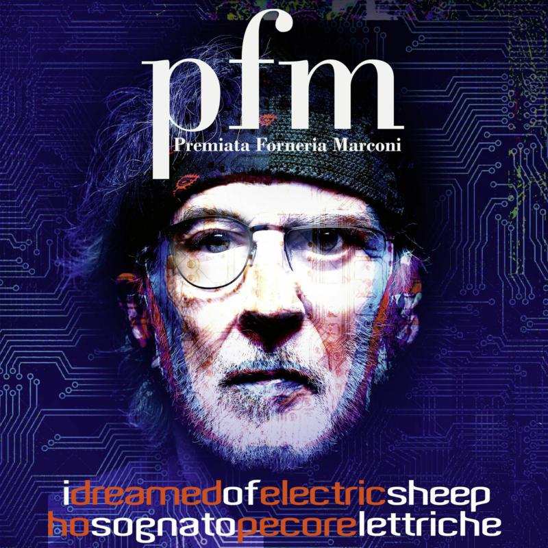 Premiata Forneria Marconi: I Dreamed of Electric Sheep (Ltd 2CD Digipak)