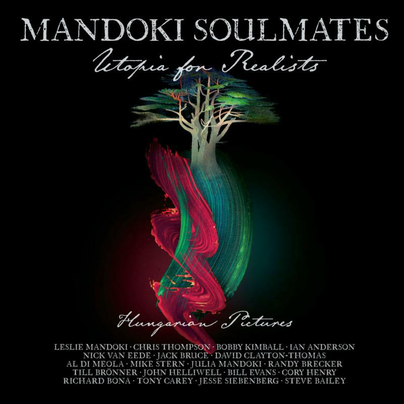 Mandoki Soulmates: Utopia For Realists: Hungarian Pictures (2LP+CD)